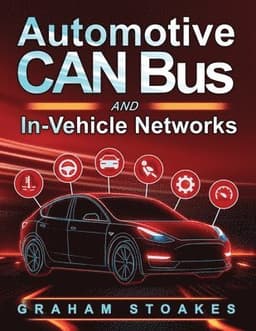 Automotive CAN Bus and In-Vehicle Networks