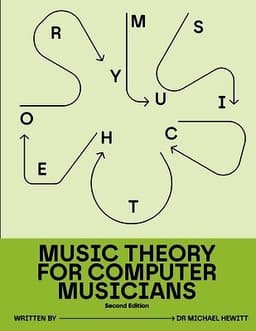 Music Theory for Computer Musicians