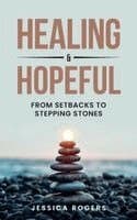 Healing and Hopeful
