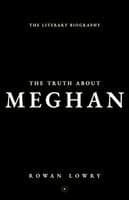 Truth About Meghan