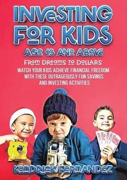 Investing for Kids Age 13 and Above