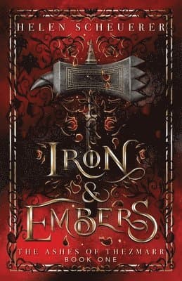 Iron & Embers: An epic fantasy romance