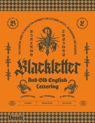 Blackletter and Old English Lettering Reference Book