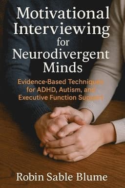 Motivational Interviewing for Neurodivergent Minds