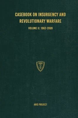 Casebook on Insurgency and Revolutionary Warfare Volume II