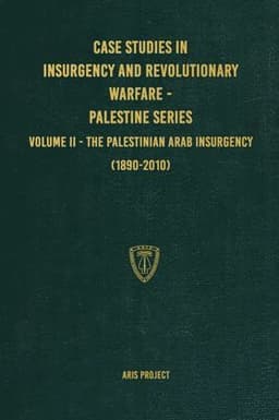 Case Studies in Insurgency and Revolutionary Warfare - Palestine Series