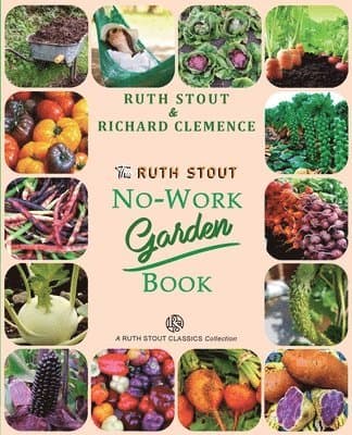 Ruth Stout No-Work Garden Book