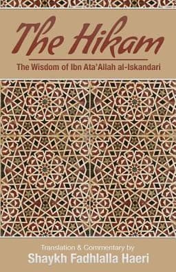 Hikam - The Wisdom of Ibn `Ata' Allah