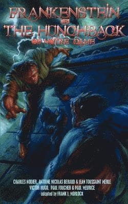 Frankenstein Meets the Hunchback of Notre-Dame