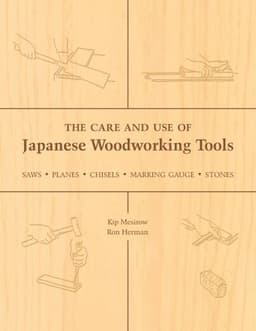 Care and Use of Japanese Woodworking Tools