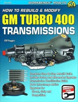How to Rebuild & Modify GM Turbo 400 Transmissions