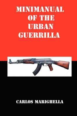 Minimanual of the Urban Guerrilla