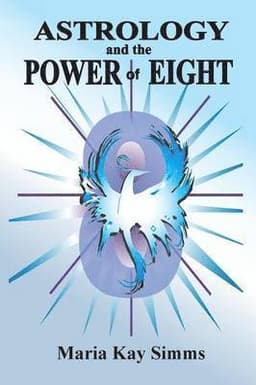 Astrology and the Power of Eight