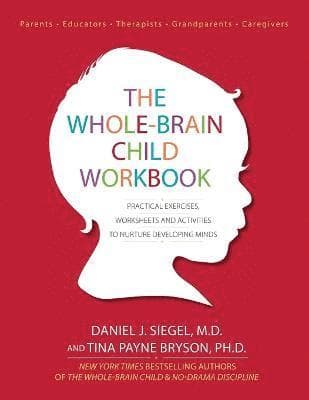 Whole-Brain Child Workbook