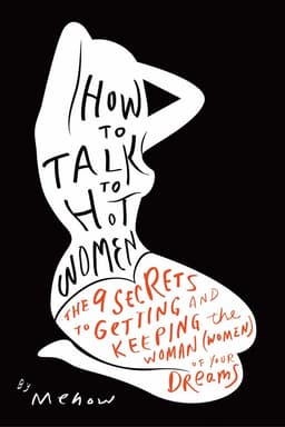 How to Talk to Hot Women