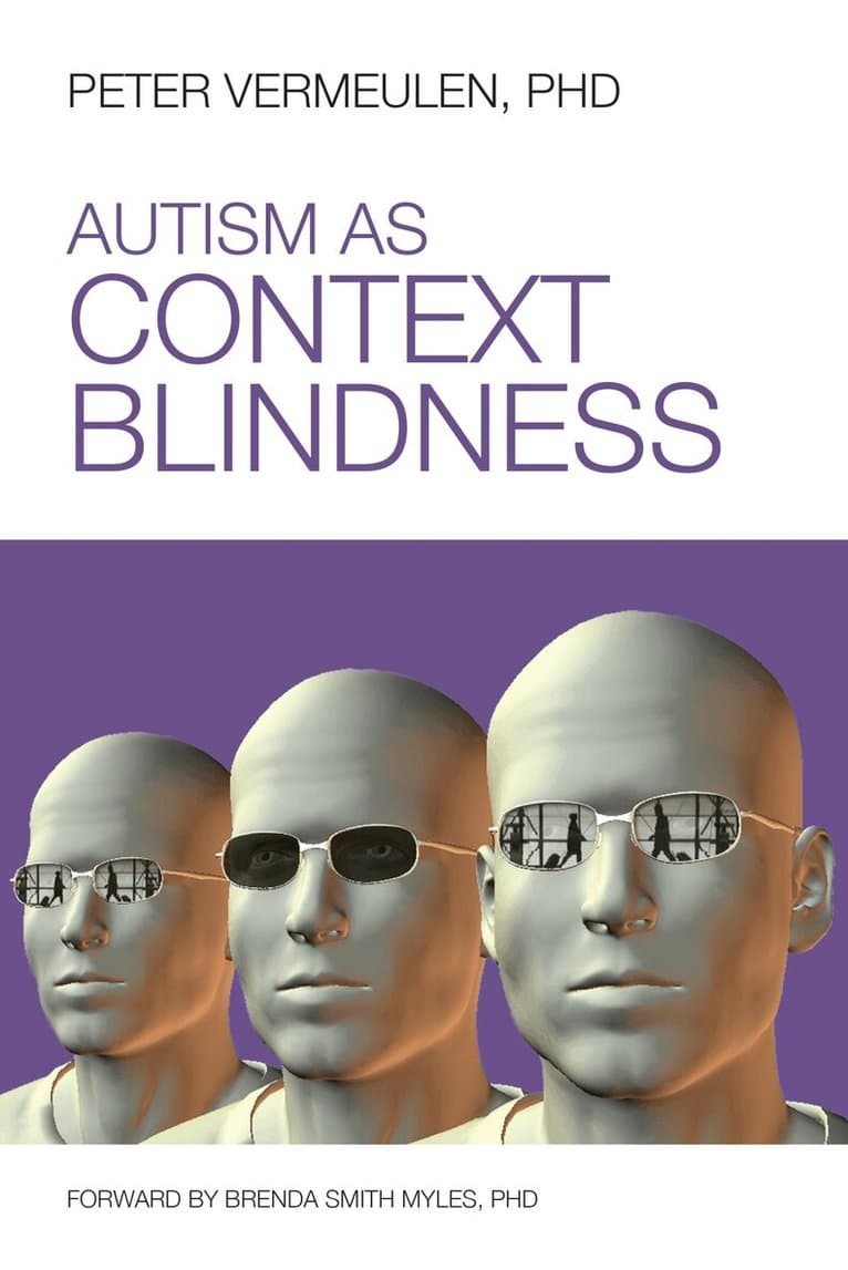 Autism As Context Blindness