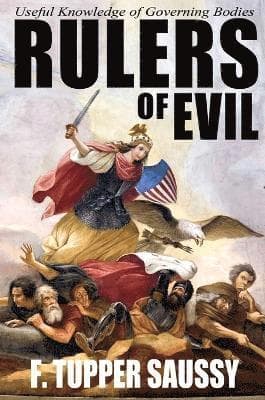 Rulers of Evil - Useful Knowledge of Governing Bodies
