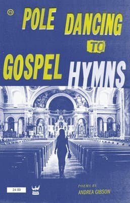 Pole Dancing to Gospel Hymns