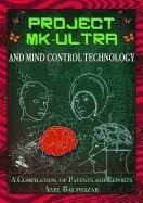 Project Mk-Ultra and Mind Control Technology
