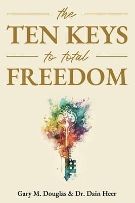 Ten Keys to Total Freedom
