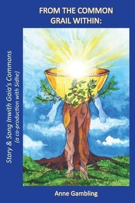 From the Common Grail Within