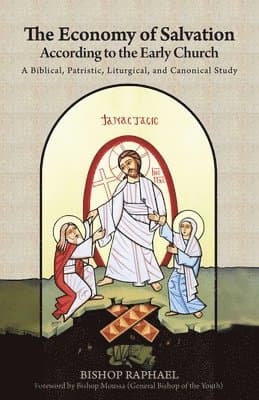 Economy of Salvation According to the Early Church