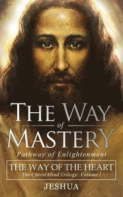 Way of Mastery, Pathway of Enlightenment