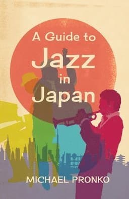 Guide to Jazz in Japan