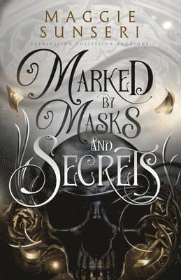 Marked by Masks and Secrets