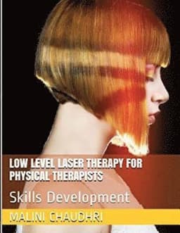 Low Level Laser Therapy For Physical Therapists - Skills Development