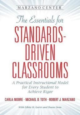 Essentials for Standards-Driven Classrooms