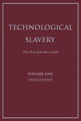 Technological Slavery Volume 1