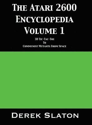 Atari 2600 Encyclopedia Volume 1