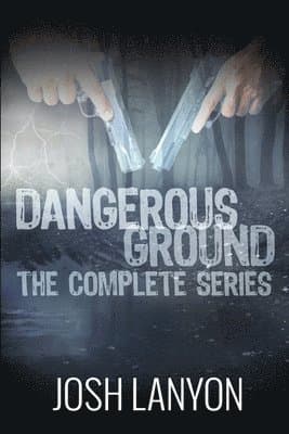 Dangerous Ground The Complete Series