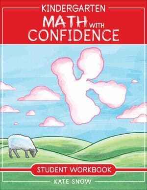 Kindergarten Math With Confidence Student Workbook