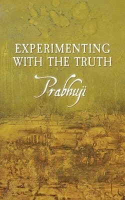 Experimenting with the Truth