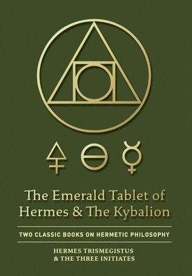 Emerald Tablet of Hermes & The Kybalion