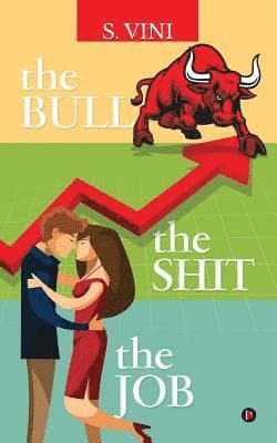 The Bull the Shit the Job