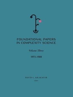 Foundation Papers in Complexity Science