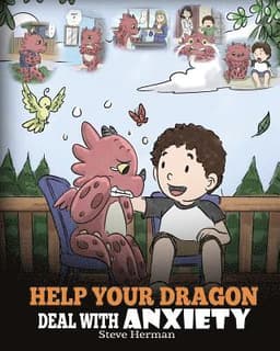 Help Your Dragon Deal with Anxiety
