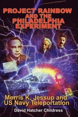 Project Rainbow and the Philadelphia Experiment