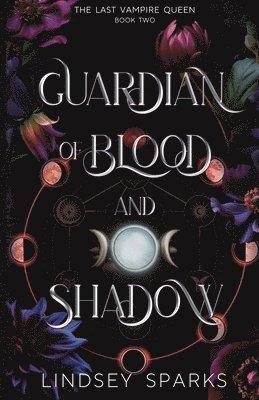 Guardian of Blood and Shadow