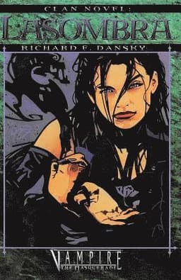Clan Novel Lasombra: Book 6 of the Clan Novel Saga