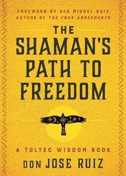 Shaman's Path to Freedom
