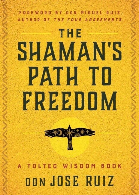 Shaman's Path to Freedom