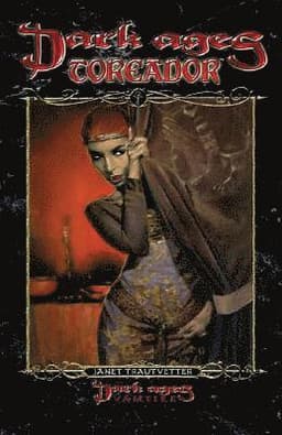 Dark Ages Toreador: Book 9 of the Dark Ages Clan Novel Saga