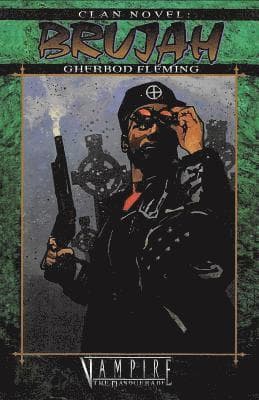 Clan Novel Brujah: Book 11 of the Clan Novel Saga