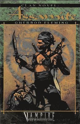 Clan Novel Assamite: Book 7 of The Clan Novel Saga