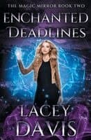 Enchanted Deadlines