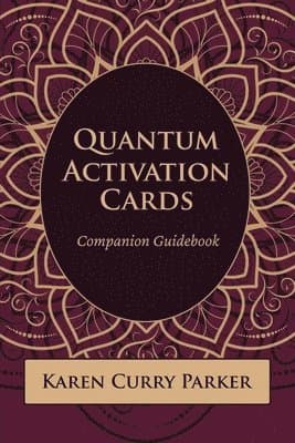 Quantum Human Design Activation Cards Companion Guidebook
